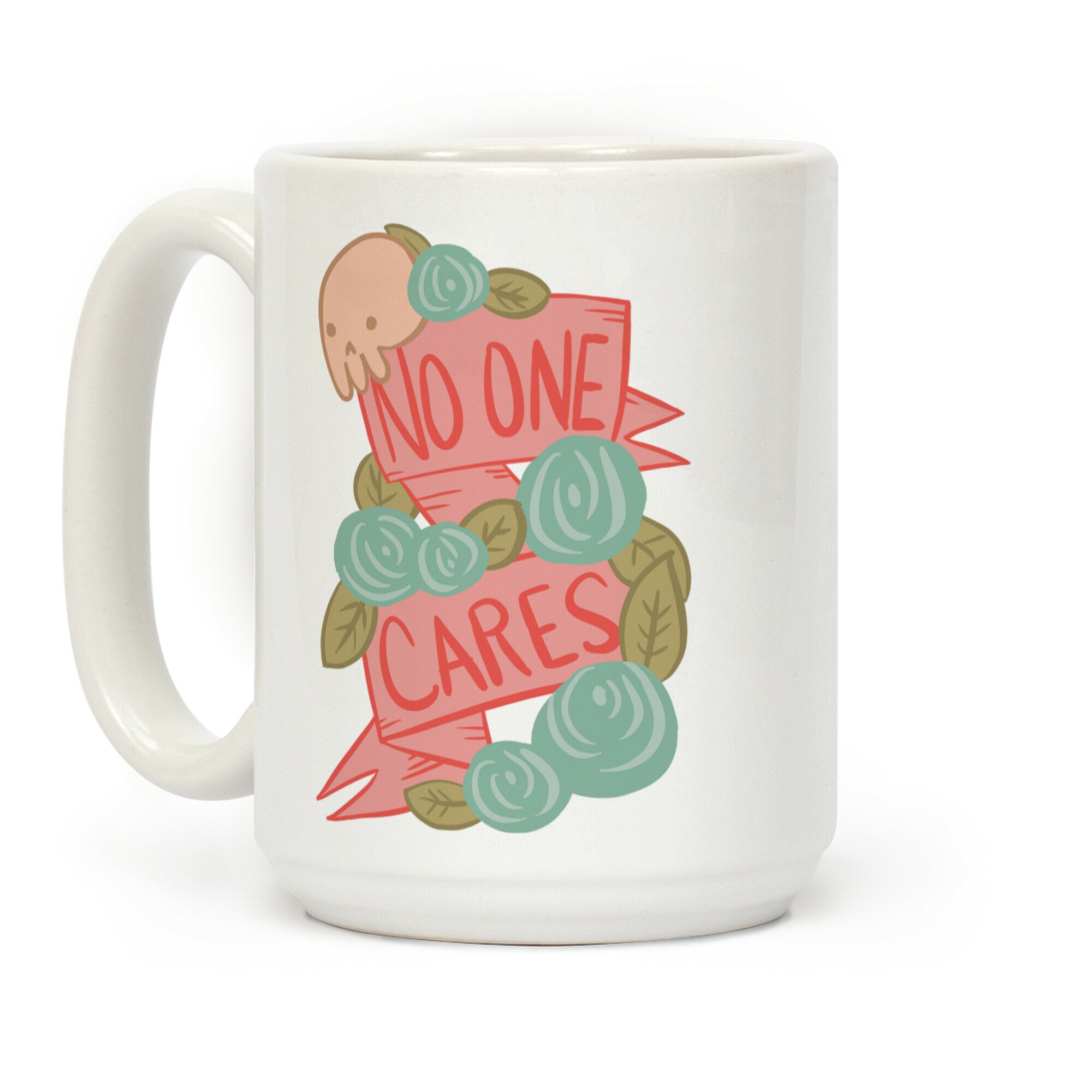No one Cares Coffee Mug